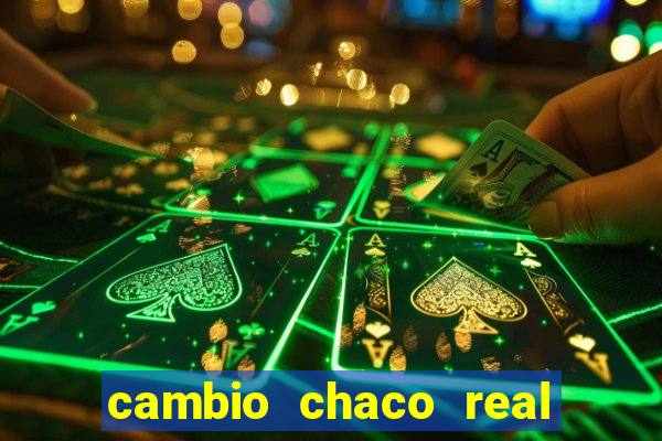 cambio chaco real en guarani